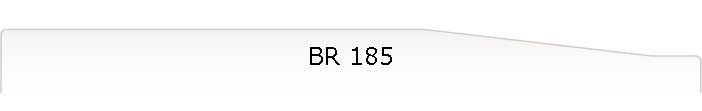 BR 185