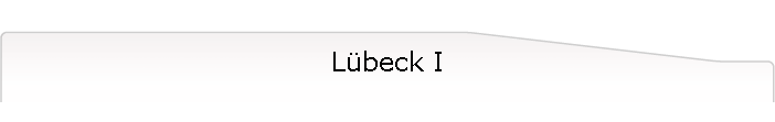 Lübeck I